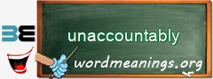 WordMeaning blackboard for unaccountably
